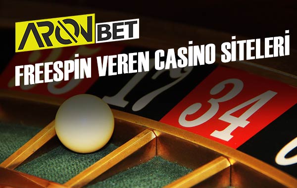 Freespin Veren Casino Siteleri